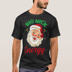 Camiseta Big Nick Energy Papais noeis Natal