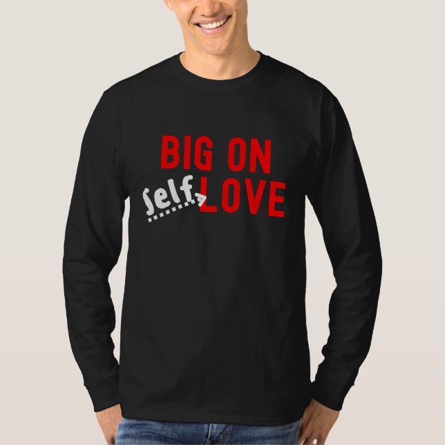Camiseta Big On Self Love (Frente)