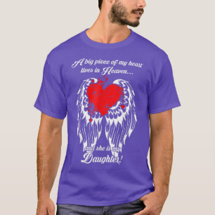 Camiseta Big Piece Of Heart Lives In Heaven She Is My Daugh