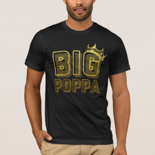 Camiseta Big Poppa