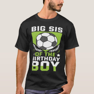 Camiseta Big Sis do Aniversário Jogador de Futebol Bday Tea