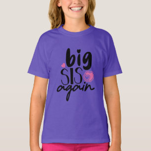 Camiseta Big Sis Novamente