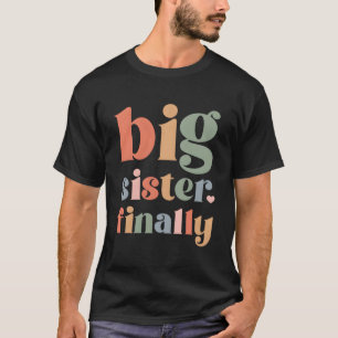 Camiseta Big Sister A Ser 2024 Finalmente Promovida A Big S