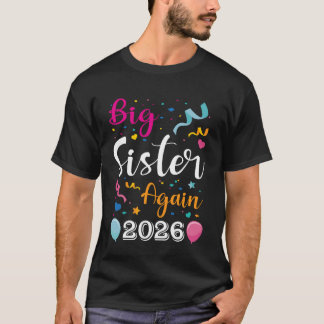 Camiseta Big Sister Again 2026 Baby Announcement Sibling Gi