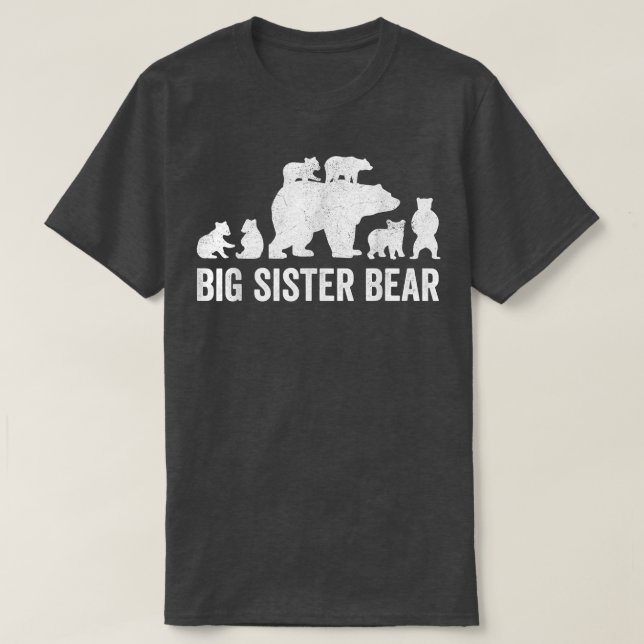Camiseta Big Sister Bear Shirts, Funny Six Cub Siblings Sis (Frente do Design)