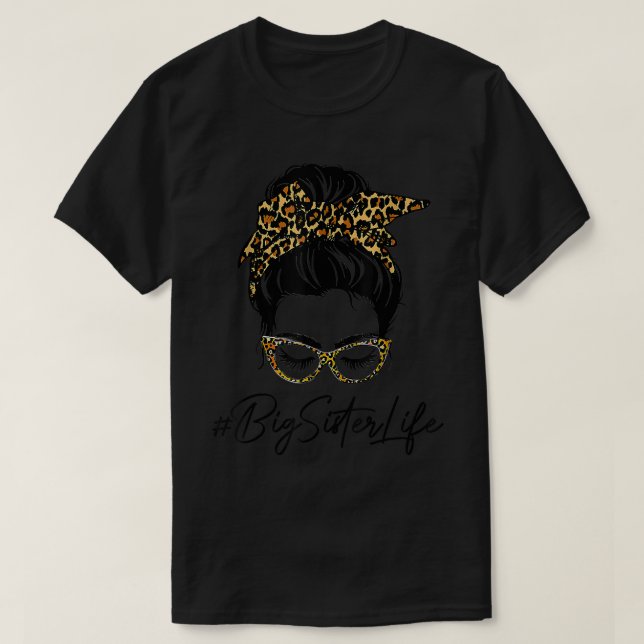 Camiseta Big Sister Life Messer Bun Leopard Imprime Mulhere (Frente do Design)