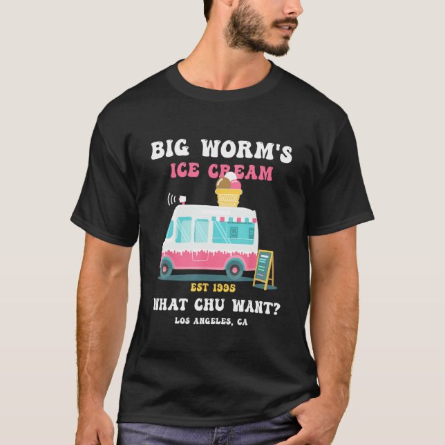 Camiseta Big Worm s Ice Cream What chu Want 2 (Frente)