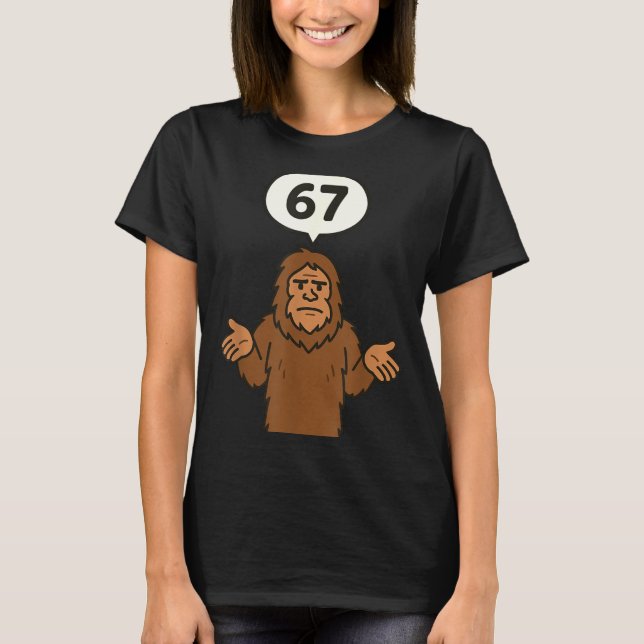Camiseta Bigfoot 67 Meme Six Seven Funny Sasquatch  (Frente)