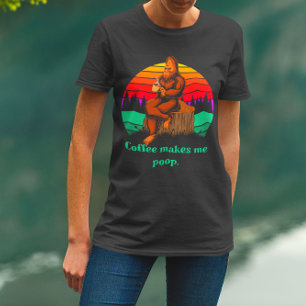 Camiseta Bigfoot Café da Manhã Me Faz Fazer Cocô Engraçado 