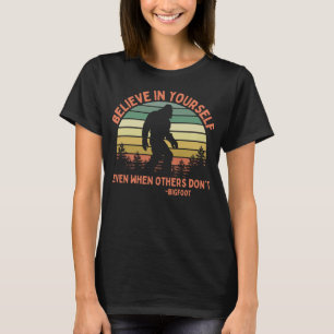Camiseta Bigfoot Engraçado Acredite Em Si Mesmo Sasquatch M