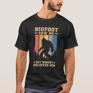 Camiseta Bigfoot Me Viu Mas Ninguém Acredita Nele, Retro Di