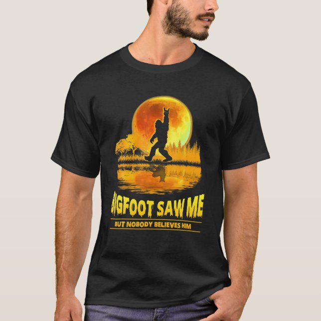 Camiseta Bigfoot Me Viu Mas Ninguém Acredita Nig (Frente)