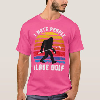 Camiseta Bigfoot Sasquatch I Hate People I Love Golf Funny