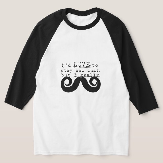 Camiseta Bigode de Humor Negro Engraçado (Postura )