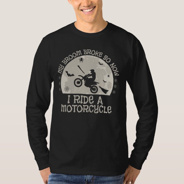 Camiseta Biker Minha Broom Quebrou Então Agora Eu Passo Uma (Frente)