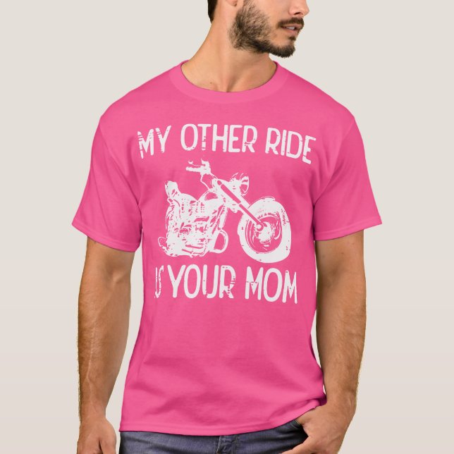 Camiseta Biker Minha Outra Carona É Sua Mãe Motorbi (Frente)