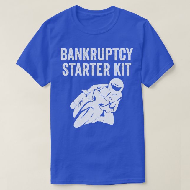 Camiseta Biker Motorbike Bike Funny Bankrupency Starkit (Frente do Design)
