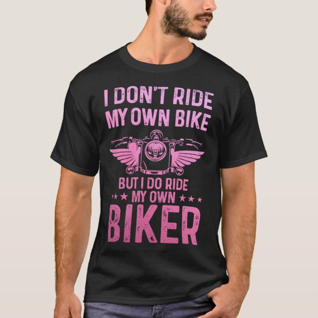 Camiseta Biker Wife Girl I Ride My Own Biker  Motorcycle  1 (Frente)