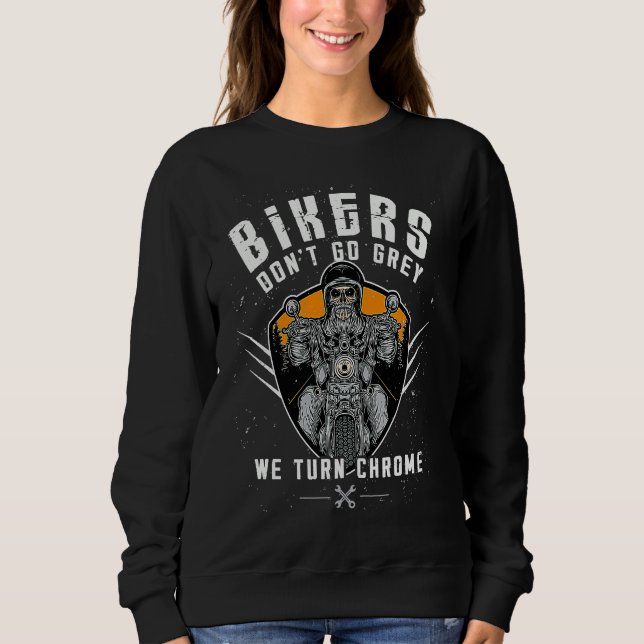 Camiseta Bikers Don't Go Grey We Turn Chrome Funny Biker Mo (Frente)
