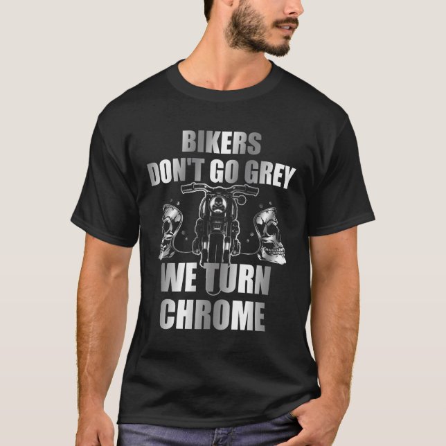 Camiseta Bikers Não Vão Cinzas Que Transformamos Chrome Lon (Frente)