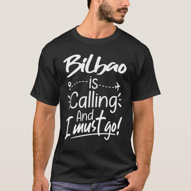 Camiseta Bilbao está chamando e eu tenho que ir Espanha (Frente)