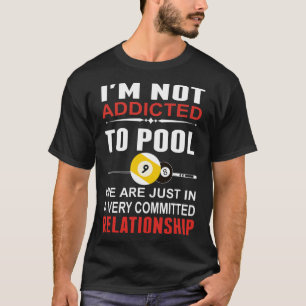 Camiseta Bilhares Engraçados Não Sou Viciado Em Piscina Dot