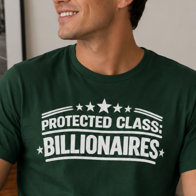 Camiseta Bilionários de Classe Protegida (Criador carregado)