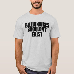Camiseta Bilionários não deveriam existir