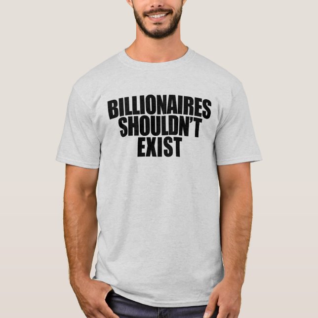 Camiseta Bilionários não deveriam existir (Frente)