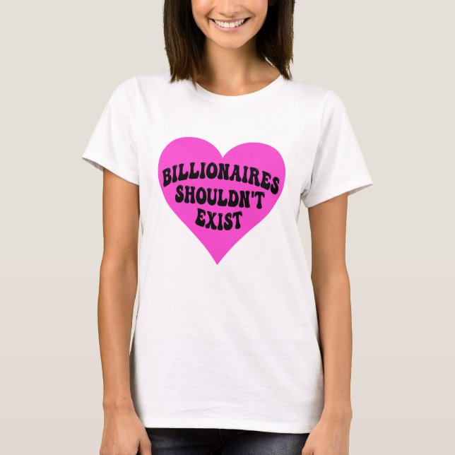 Camiseta Bilionários não deveriam existir (Frente)