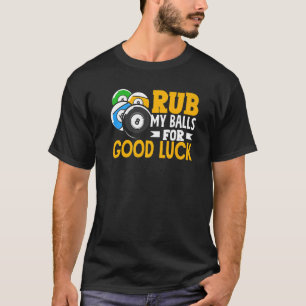 Camiseta Billiard Arrume As Minhas Bolas Por Boa Sorte Joga