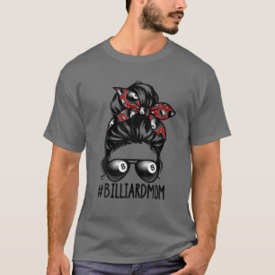 Camiseta Billiard Ball Mãe Billiard Player Bandana Mãe Mess