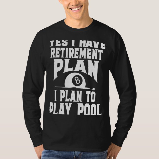 Camiseta Billiard Billiard Piscina Sim Eu Tenho Uma Reforma (Frente)