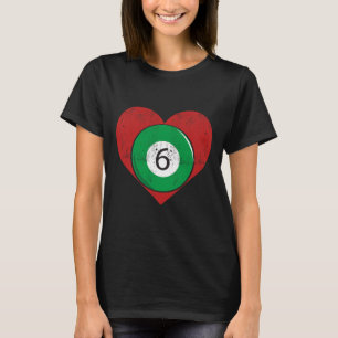 Camiseta Billiards 6 Ball Heart Love For The Sport Billiard
