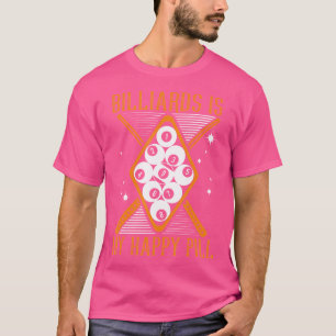 Camiseta Billiards É O Meu Feliz Pill Balls Piscina Snooker