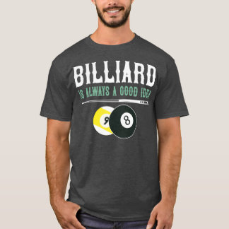 Camiseta Billiards é sempre uma boa ideia