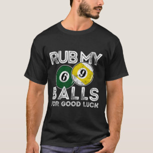 Camiseta Billiards Engraçada Esfregue Meu Por Boa Sorte