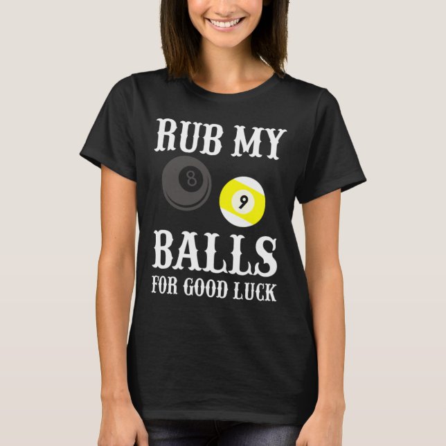 Camiseta Billiards Engraçados Bata Minha Sorte (Frente)