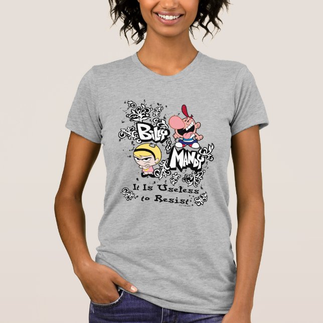 Camiseta Billy & Mandy - Inútil resistir (Frente)