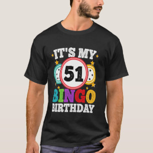 Camiseta Bingo 51º Aniversário É Meu 51 Aniversário Bingo H