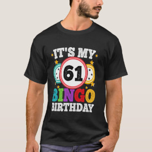 Camiseta Bingo 61º Aniversário É Meu 61 Bingo Aniversário H