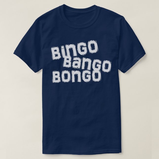 Camiseta bingo bango bongo (Frente do Design)