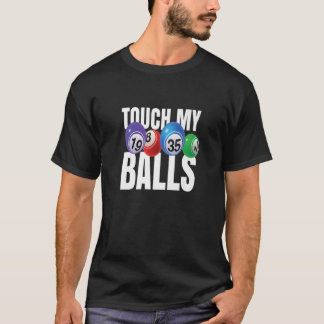 Camiseta Bingo Caller Shirt - Touch My Balls - Gift Funny B