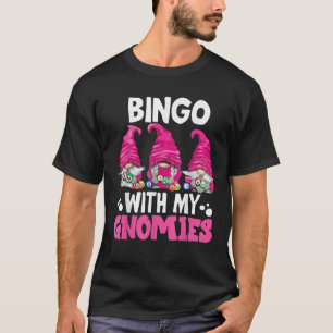Camiseta Bingo Com Meus Gnomos Mulheres Homens Bingo Gnome