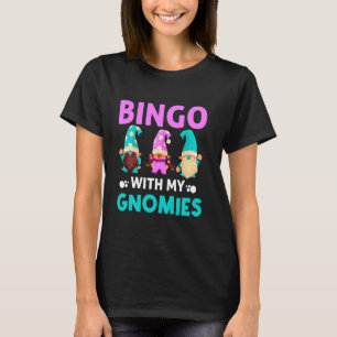 Camiseta Bingo Com Meus Gnomos Mulheres Homens Engraçados B