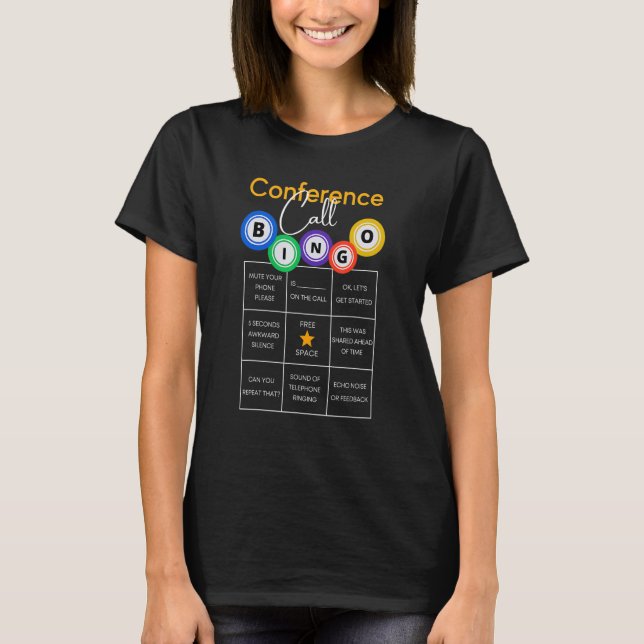 Camiseta Bingo Conference Call Funny Work, Meetings From Ho (Frente)