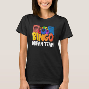Camiseta Bingo Dream Team Mulheres Jogo Lottery Men Wo