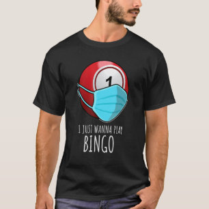 Camiseta Bingo Eu Só Quero Jogar Bingo Player