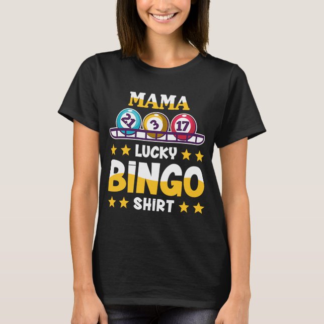 Camiseta Bingo For Mama Lucky Bingo (Frente)