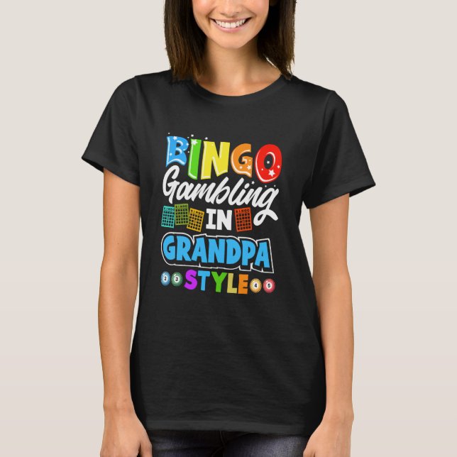 Camiseta Bingo Gambling Grandpa Style Funny Lottery Player  (Frente)